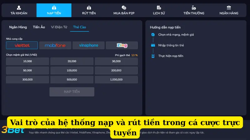 Vai trò của hệ thống nạp và rút tiền trong cá cược trực tuyến
